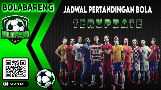 JADWAL PERTANDINGAN BOLA 06 DESEMBER – 07 DESEMBER 2024