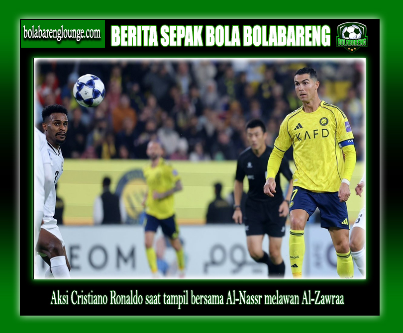 Al-Nassr vs Al-Zawraa SC: Ronaldo Akhirnya Main dan Bikin Assist, tapi Panggung Milik Kingsley Coman!